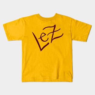 Lez Hang out Kids T-Shirt